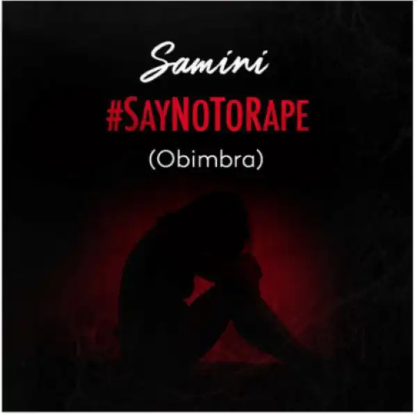 Samini - Say No To Rape (Obimbra)